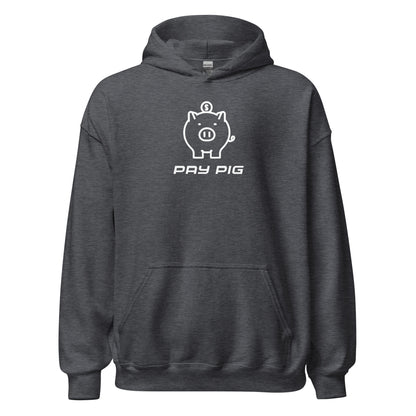 Pay Pig - Unisex Hoodie