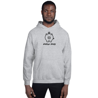 Pay Pig - Unisex Hoodie